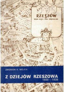 Z dziejów Rzeszowa 1935 1939