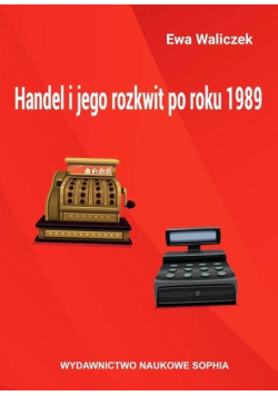Handel i jego rozkwit po roku 1989