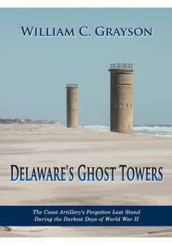 Delaware's Ghost Towers
