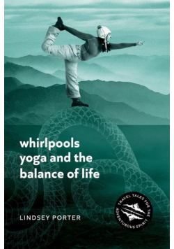 Whirlpools, Yoga and the Balance of Life