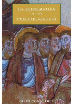 The Reformation of the Twelfth Century