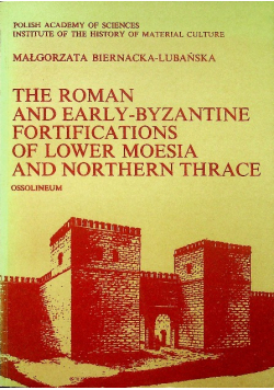 The Roman and early Byzantine fortications of lower mo