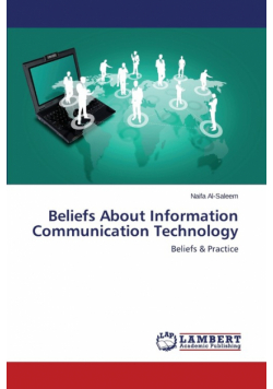 Beliefs about Information Communication Technology