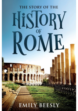 The Story of the History of Rome
