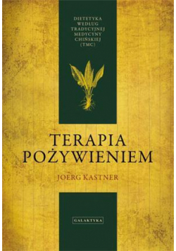 Terapia pożywieniem. Dietetyka według...
