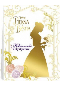 Piękna i Bestia. Kolorowanki artystyczne