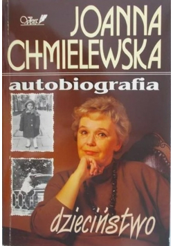Chmielewska Autobiografia Dzieciństwo