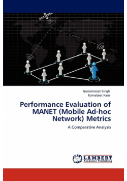Performance Evaluation of MANET (Mobile Ad-hoc Network) Metrics