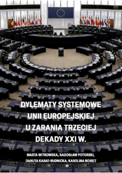 Dylematy systemowe Unii Europejskiej u zarania...