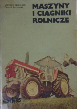 Maszyny i ciągniki rolnicze