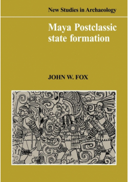 Maya Postclassic State Formation