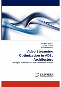 Video Streaming Optimization in ADSL Architecture