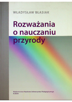 Rozważania o nauczaniu przyrody dedykacja autora