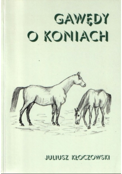 Gawędy o koniach