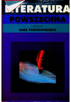 Literatura powszechna według Jana Tomkowskiego