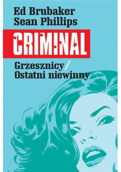 Criminal T.3 Grzesznicy/Ostatni niewinny