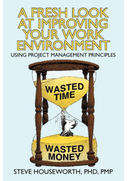 A Fresh Look at Improving Your Work Environment