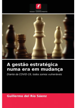 A gestão estratégica numa era em mudança