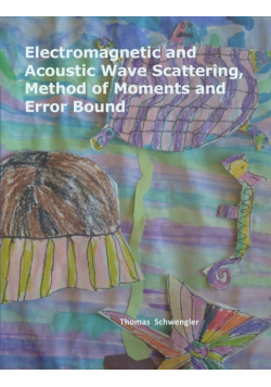 Electromagnetic and Acoustic Wave Scattering, Method of Moments and Error Bound