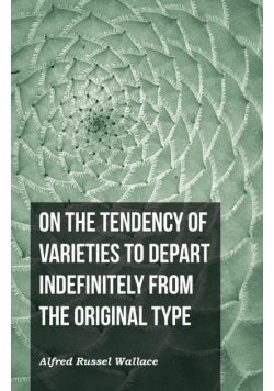 On the Tendency of Varieties to Depart Indefinitely From the Original Type