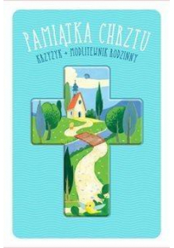Pamiątka Chrztu. Krzyżyk + modlitewnik rodzinny