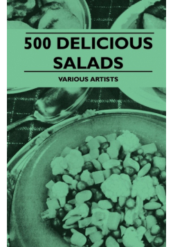 500 Delicious Salads