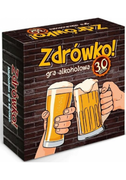 Zdrówko! 30-latka