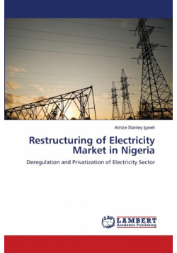Restructuring of Electricity Market in Nigeria