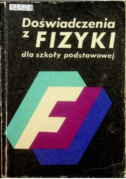 Doświadczenia z fizyki dla szkoły podstawowej