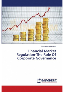 Financial Market Regulation-The Role Of Corporate Governance