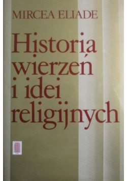 Historia wierzeń i idei religijnych Tom 3