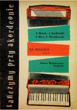 Tańczymy na akordeonie na wesoło zeszyt II