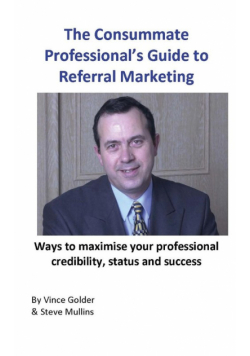 The Consummate Professional's Guide to Referral Marketing