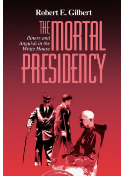 The Mortal Presidency