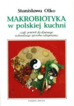 Makrobiotyka w polskiej kuchni