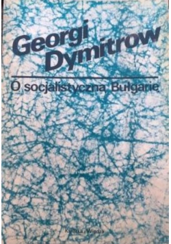 O socjalistyczną Bułgarię