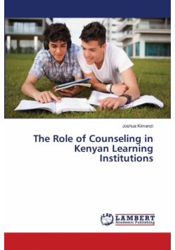 The Role of Counseling in Kenyan Learning Institutions