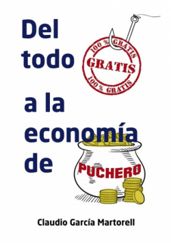 Del todo gratis a la economía de puchero