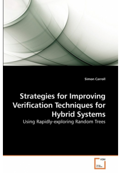 Strategies for Improving Verification             Techniques for Hybrid Systems