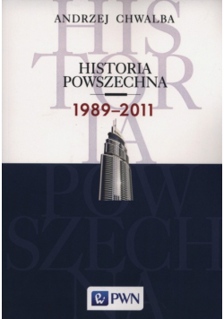 Chwalba Andrzej - Historia powszechna 1989-2011