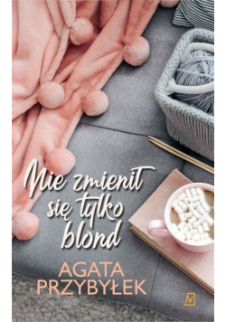 Nie zmienił się tylko blond