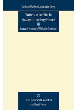 Writers in Conflict in Sixteenth-Century France