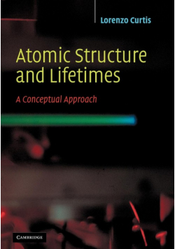 Atomic Structure and Lifetimes