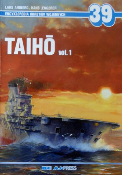 Encyklopedia okrętów wojennych 39 Taiho vol 1