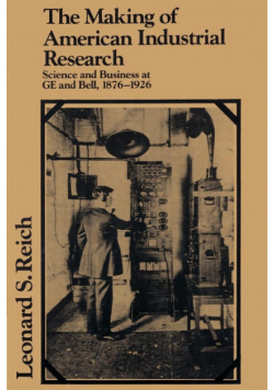 The Making of American Industrial Research