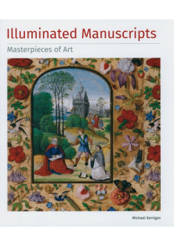 Illuminated Manuscripts Masterpieces of Art.