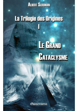 La Trilogie des Origines I - Le Grand Cataclysme