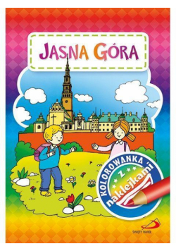Kolorowanka z naklejkami. Jasna Góra