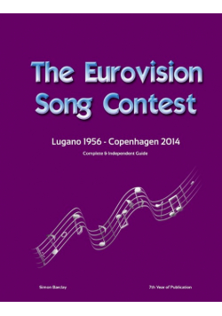 The Complete & Independent Guide to the Eurovision Song Contest 2014