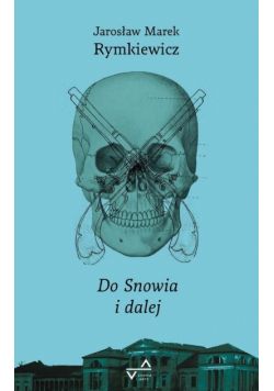 Do Snowia i dalej